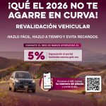 ÚLTIMO MES PARA APROVECHAR DESCUENTOS Y EVITAR RECARGOS EN LA REVALIDACIÓN VEHICULAR 2026